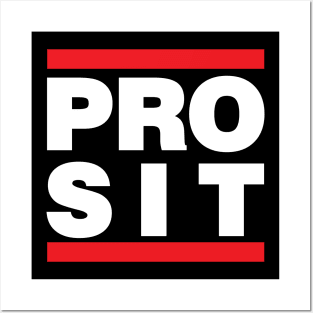 Funny Saying PRO SIT Posters and Art